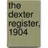 The Dexter Register, 1904
