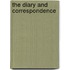 The Diary And Correspondence