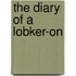 The Diary Of A Lobker-On