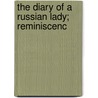 The Diary Of A Russian Lady; Reminiscenc door Varvara Fedorovna Golitsyna Dukhovskaia