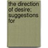 The Direction Of Desire; Suggestions For