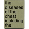 The Diseases Of The Chest Including The door Vincent D. Harris