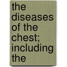 The Diseases Of The Chest; Including The door Vincent Dormer Harris