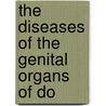 The Diseases Of The Genital Organs Of Do door Walter Long Williams