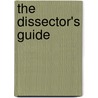 The Dissector's Guide door Unknown Author