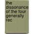 The Dissonance Of The Four Generally Rec