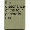 The Dissonance Of The Four Generally Rec door Edward Evanson