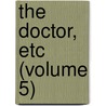The Doctor, Etc (Volume 5) door Robert Southey