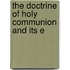 The Doctrine Of Holy Communion And Its E