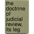 The Doctrine Of Judicial Review, Its Leg