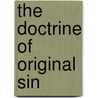 The Doctrine Of Original Sin door Robert Wharton Landis