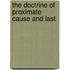 The Doctrine Of Proximate Cause And Last