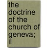The Doctrine Of The Church Of Geneva; Il door Jacques Samuel Pons
