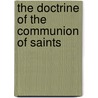 The Doctrine Of The Communion Of Saints door Johann Peter Kirsch