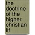 The Doctrine Of The Higher Christian Lif