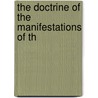 The Doctrine Of The Manifestations Of Th door George Balderston Kidd
