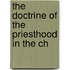 The Doctrine Of The Priesthood In The Ch
