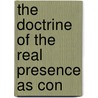 The Doctrine Of The Real Presence As Con door Pusey