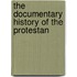 The Documentary History Of The Protestan