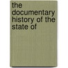 The Documentary History Of The State Of by O'Callaghan
