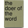 The Doer Of The Word door A. Missionary