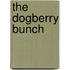 The Dogberry Bunch