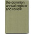 The Dominion Annual Register And Review