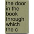 The Door In The Book Through Which The C