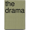 The Drama door Henry Brodribb Irving