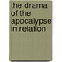 The Drama Of The Apocalypse In Relation