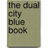 The Dual City Blue Book