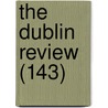 The Dublin Review (143) door Onbekend