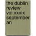 The Dublin Review Vol.Xxxix September An