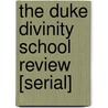 The Duke Divinity School Review [Serial] door Duke University. Divinity School