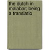 The Dutch In Malabar; Being A Translatio door Mustangs