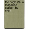 The Eagle (9); A Magazine Support By Mem by St. John'S. College