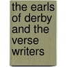 The Earls Of Derby And The Verse Writers door Thomas Heywood