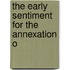 The Early Sentiment For The Annexation O