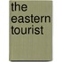 The Eastern Tourist