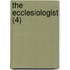 The Ecclesiologist (4)