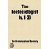 The Ecclesiologist (V. 1-3)