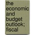 The Economic And Budget Outlook; Fiscal
