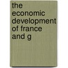The Economic Development Of France And G by Clapham