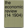 The Economic Review (14 1904) by Christian Social Union Branch