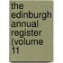 The Edinburgh Annual Register (Volume 11