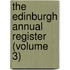 The Edinburgh Annual Register (Volume 3)