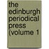 The Edinburgh Periodical Press (Volume 1