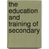 The Education And Training Of Secondary