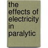 The Effects Of Electricity In Paralytic door Charles Henry Wilkinson