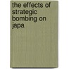 The Effects Of Strategic Bombing On Japa door United States Survey